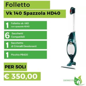 Folletto VK140 con Spazzola HD40 + Picchio PB420 e Sacchetti